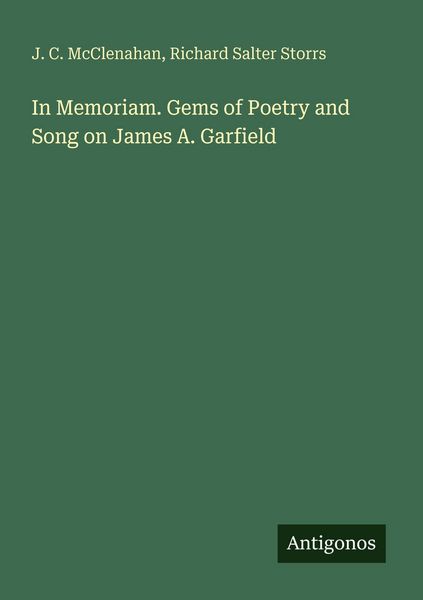Produktbild: In Memoriam. Gems of Poetry and Song on James A. Garfield