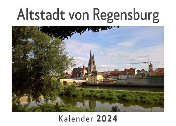 Produktbild: Altstadt von Regensburg (Wandkalender 2024, Kalender DIN A4 quer, Monatskalender im Querformat mit Kalendarium, Das perfekte Geschenk)