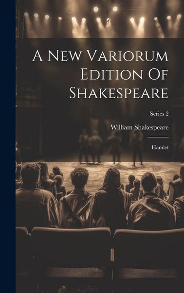 Produktbild: A New Variorum Edition Of Shakespeare: Hamlet; Series 2