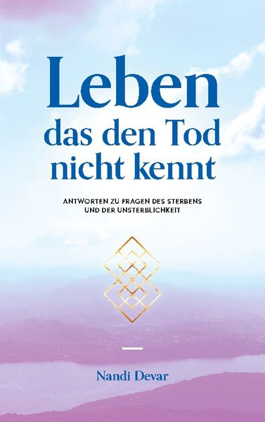 Leben das den Tod nicht kennt