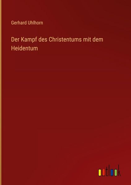 Produktbild: Der Kampf des Christentums mit dem Heidentum