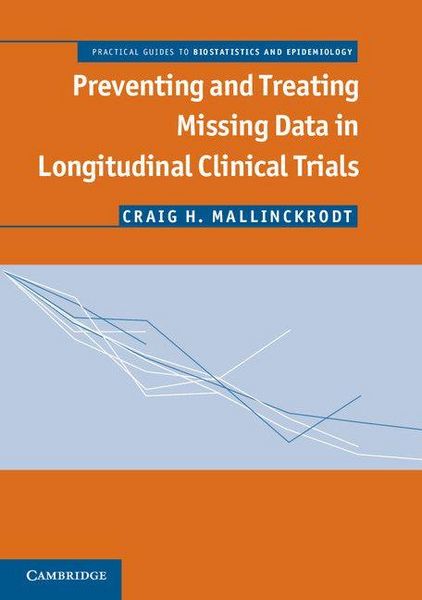 Produktbild: Preventing and Treating Missing Data in Longitudinal Clinical Trials