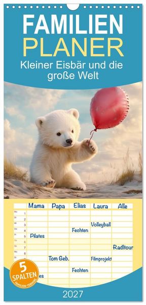 Produktbild: Familienplaner 2027 - Kleiner Eisb&auml;r und die gro&szlig;e Welt mit 5 Spalten (Wandkalender, 21 x 45 cm) CALVENDO