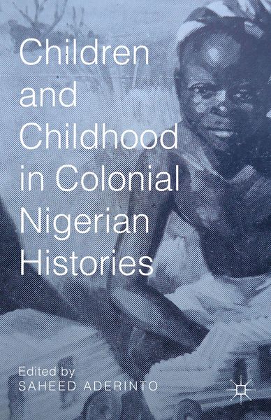 Produktbild: Children and Childhood in Colonial Nigerian Histories