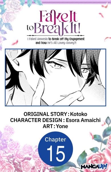 Produktbild: Fake It to Break It! I Faked Amnesia to Break off My Engagement and Now He's All Lovey-Dovey?! #015