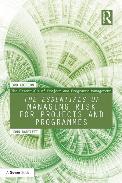 Produktbild: The Essentials of Managing Risk for Projects and Programmes