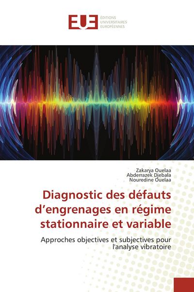 Produktbild: Diagnostic des d&eacute;fauts d'engrenages en r&eacute;gime stationnaire et variable