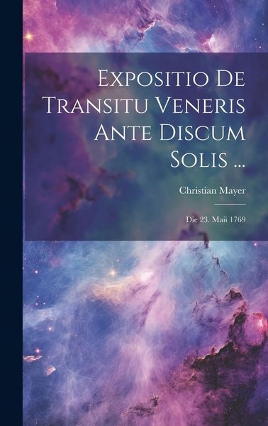 Produktbild: Expositio De Transitu Veneris Ante Discum Solis ...