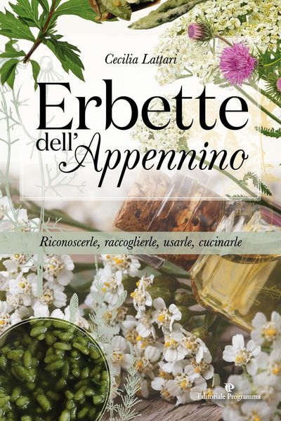 Produktbild: Erbette dell'Appennino. Riconoscerle, raccoglierle, usarle, cucinarle