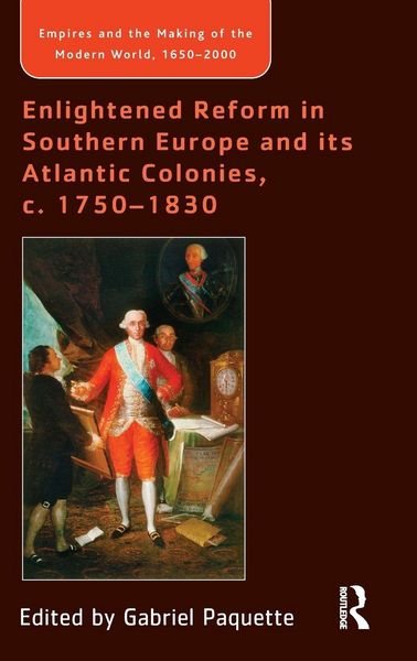 Produktbild: Enlightened Reform in Southern Europe and its Atlantic Colonies, c. 1750-1830