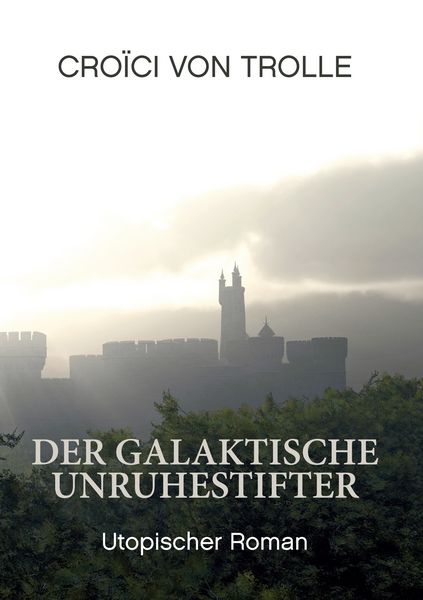 Produktbild: Der galaktische Unruhestifter