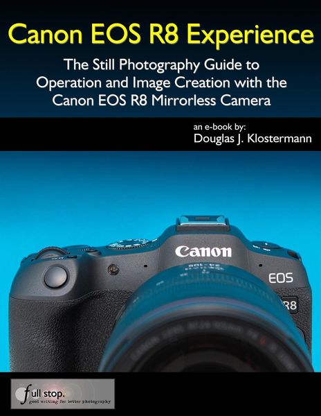 Produktbild: Canon EOS R8 Experience - The Still Photography Guide to Operation and Image Creation with the Canon EOS R8