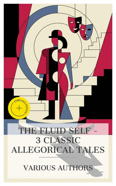 Produktbild: The Fluid Self - 3 Classic Allegorical Tales