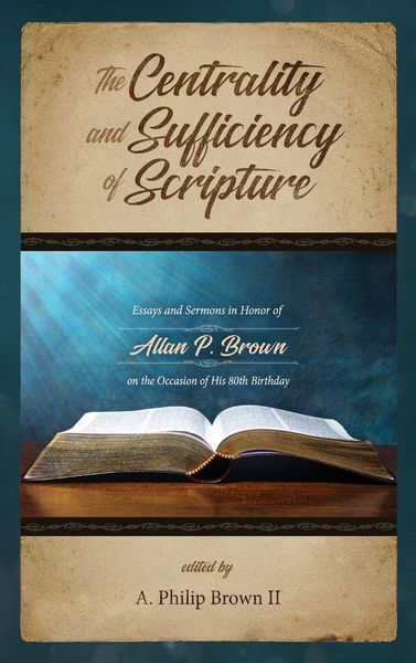 Produktbild: The Centrality and Sufficiency of Scripture