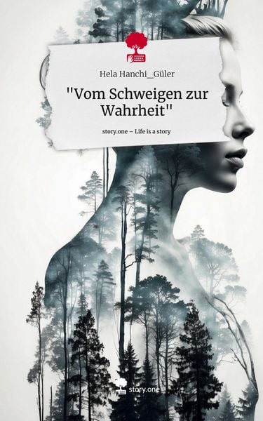 Produktbild: "Vom Schweigen zur Wahrheit". Life is a Story - story.one