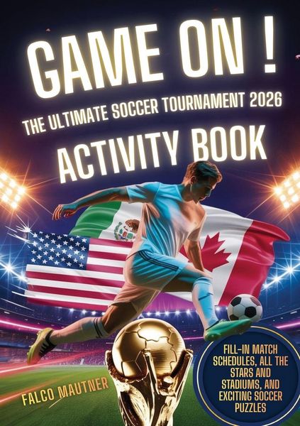 Produktbild: Game On! The Ultimate Soccer Tournament 2026 Activity Book