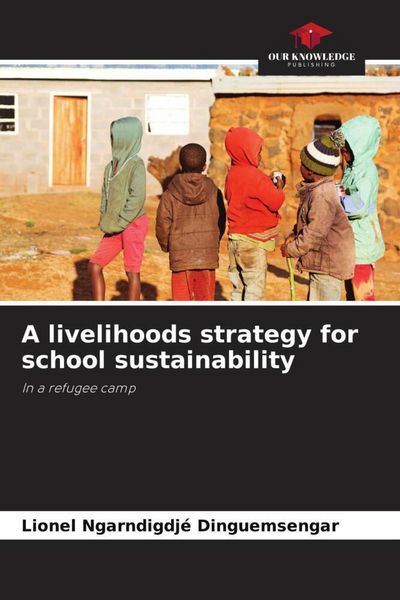 Produktbild: A livelihoods strategy for school sustainability