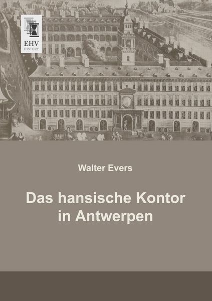 Produktbild: Das hansische Kontor in Antwerpen