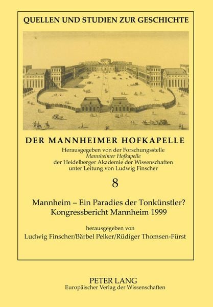 Mannheim – Ein «Paradies der Tonkünstler»? -