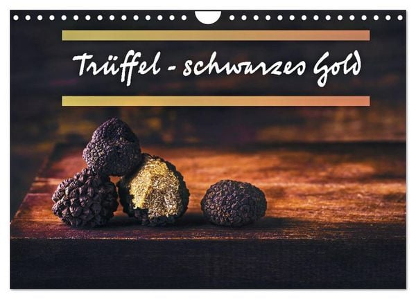 Produktbild: Tr&uuml;ffel - schwarzes Gold (Wandkalender 2027 DIN A4 quer), CALVENDO Monatskalender