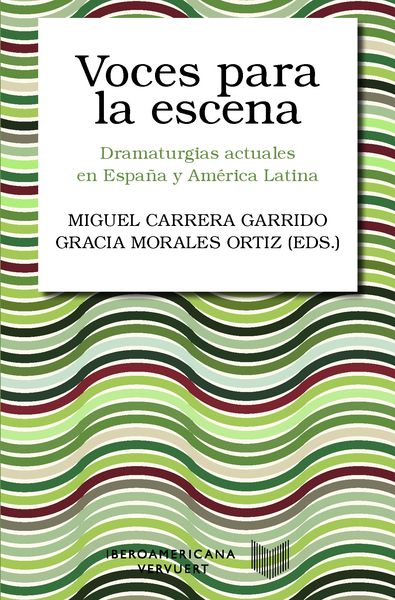 Produktbild: Voces para la escena : dramaturgias actuales en Espa&ntilde;a y Am&eacute;rica Latina