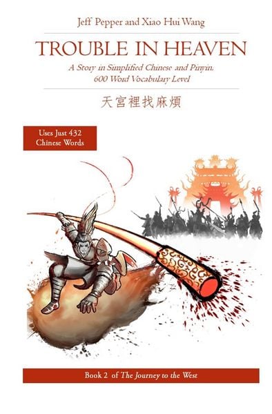 Produktbild: Trouble in Heaven: A Story in Simplified Chinese and Pinyin, 600 Word Vocabulary Level