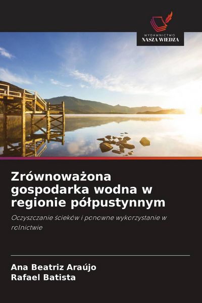 Produktbild: Zr&oacute;wnowa&iquest;ona gospodarka wodna w regionie p&oacute;&iquest;pustynnym