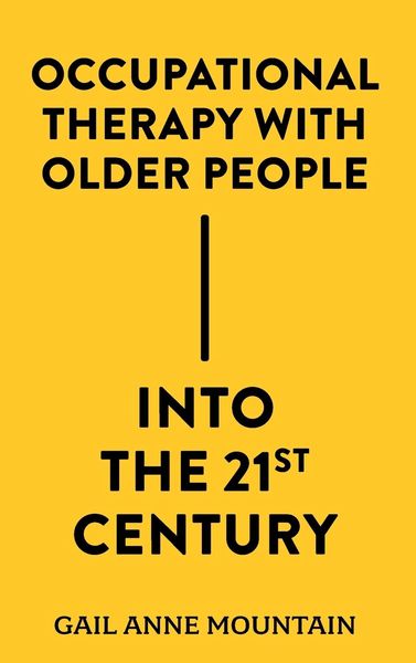 Produktbild: Occupational Therapy with Older People Into the 21st Century