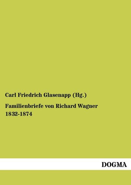 Produktbild: Familienbriefe von Richard Wagner 1832-1874
