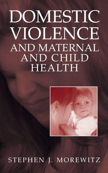 Produktbild: Domestic Violence and Maternal and Child Health