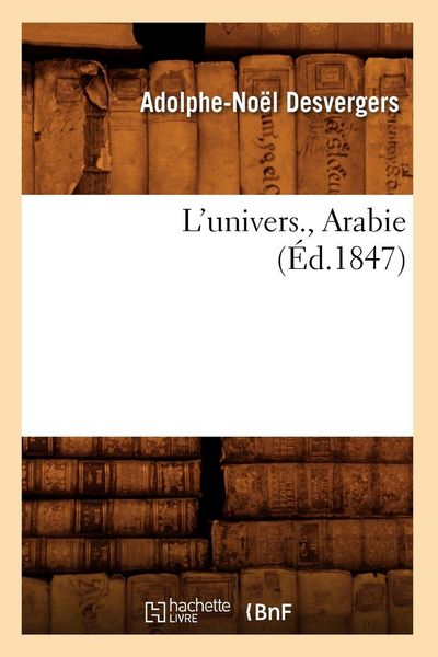 Produktbild: L'univers. , Arabie (&Eacute;d.1847)