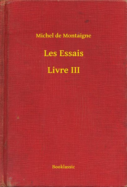Produktbild: Les Essais - Livre III