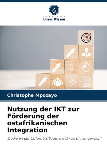 Produktbild: Nutzung der IKT zur F&ouml;rderung der ostafrikanischen Integration