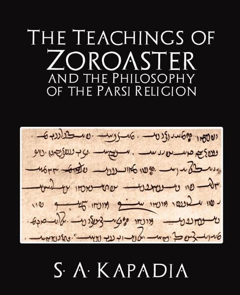 Produktbild: The Teachings of Zoroaster and the Philosophy of the Parsi Religion