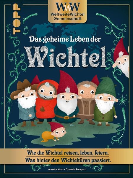 Produktbild: WWW - WeltWeiteWichtelgemeinschaft. Das geheime Leben der Wichtel.