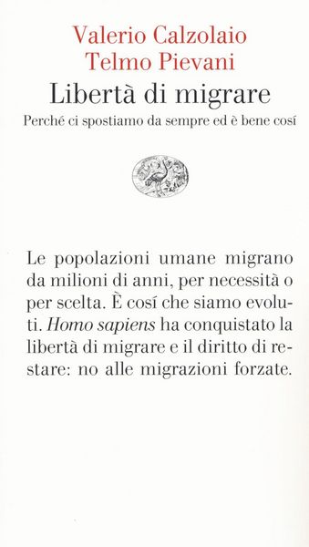 Produktbild: Libert&agrave; di migrare. Perch&egrave; ci spostiamo da sempre ed &egrave; bene cos&igrave;