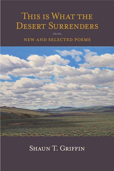 Produktbild: This Is What the Desert Surrenders: New and Selected Poems