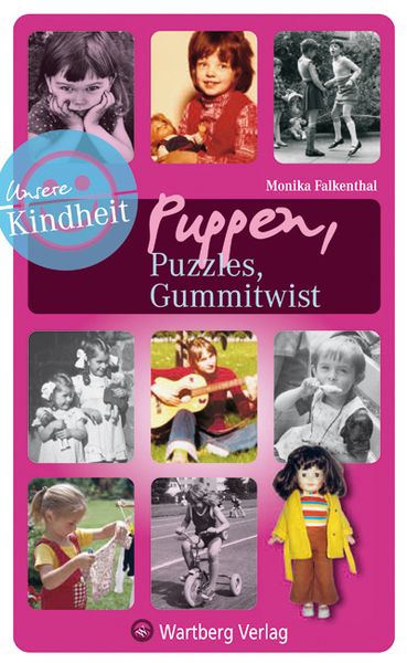 Produktbild: Puppen, Puzzles, Gummitwist - Unsere Kindheit