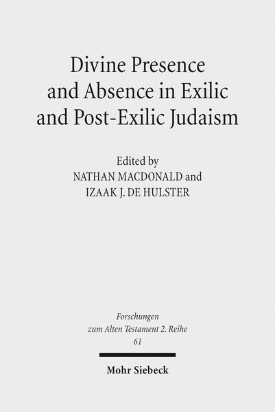 Produktbild: Divine Presence and Absence in Exilic and Post-Exilic Judaism