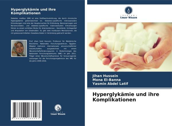 Hyperglykämie und ihre Komplikationen, Taschenbuch von Jihan Hussein , Mona El-Banna , Yasmin Abdel Latif, Verlag Unser Wissen, 9786208266097