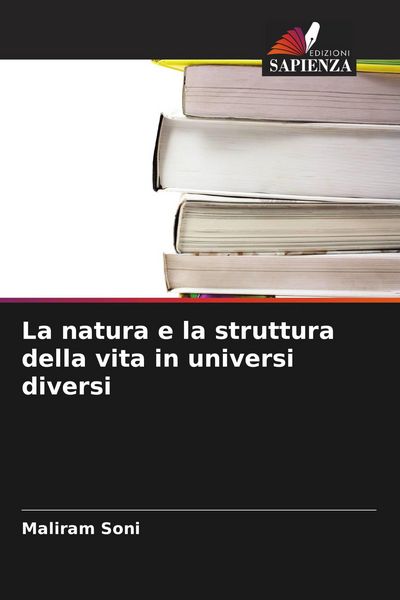 Produktbild: La natura e la struttura della vita in universi diversi