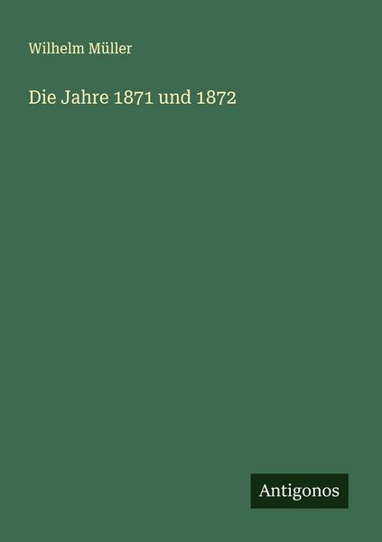 Produktbild: Die Jahre 1871 und 1872