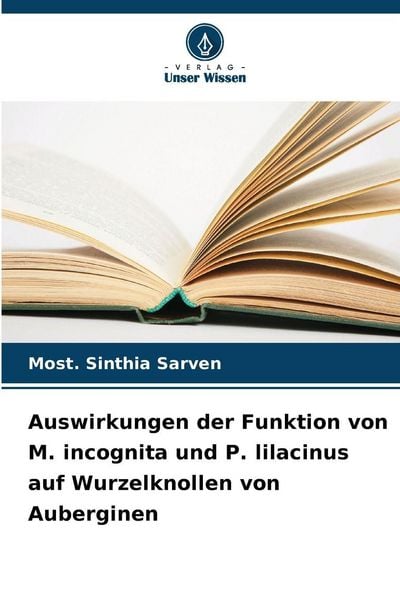 Produktbild: Auswirkungen der Funktion von M. incognita und P. lilacinus auf Wurzelknollen von Auberginen