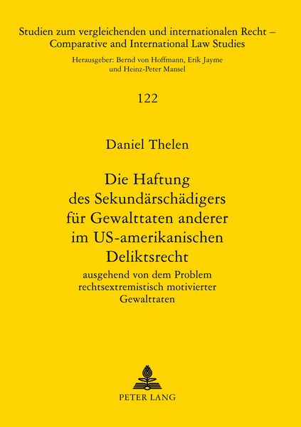 Produktbild: Die Haftung des Sekund&auml;rsch&auml;digers f&uuml;r Gewalttaten anderer im US-amerikanischen Deliktsrecht