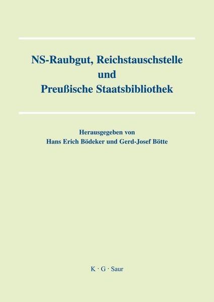 Produktbild: NS-Raubgut, Reichstauschstelle und Preussische Staatsbibliothek