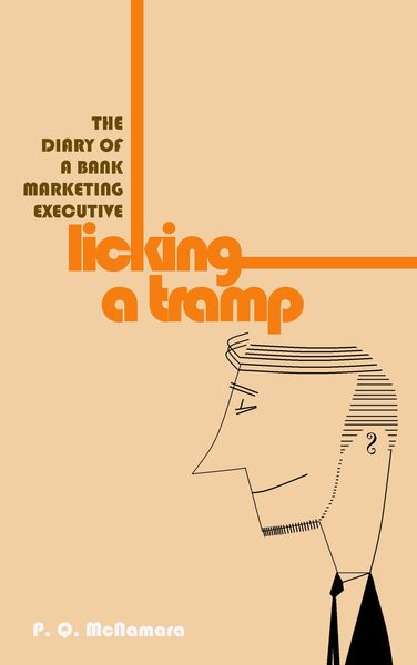 Produktbild: Licking A Tramp: The Diary of a Bank Marketing Executive