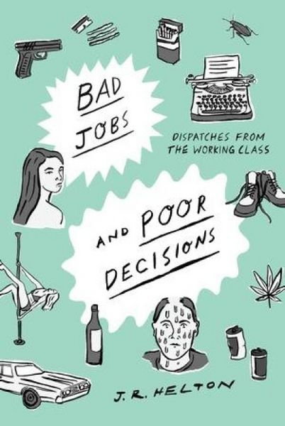 Produktbild: Bad Jobs and Poor Decisions