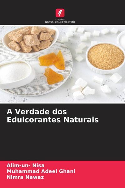 Produktbild: A Verdade dos Edulcorantes Naturais
