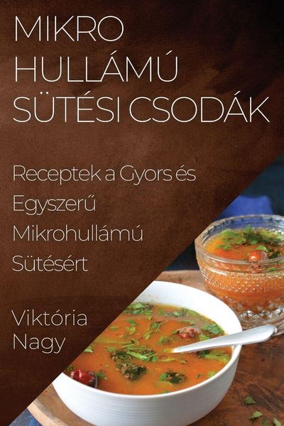 Produktbild: Mikrohull&aacute;m&uacute; S&uuml;t&eacute;si Csod&aacute;k