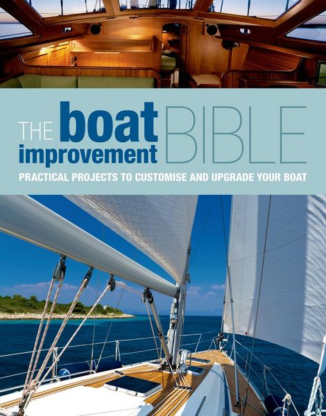 Produktbild: The Boat Improvement Bible: Practical Projects to Customise and Upgrade Your Boat